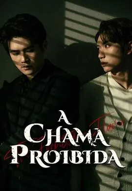 A Chama proibida